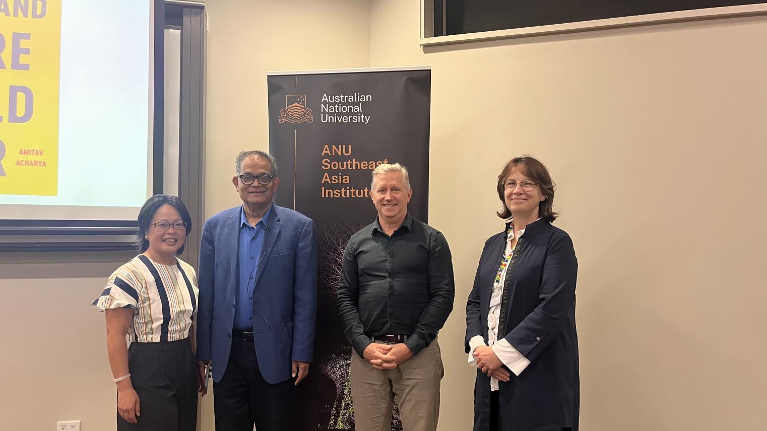 ANU Southeast Asia Institute Director Professor Evelyn Goh, Professor Amitav Acharya, Associate Professor Keith Barney, and ANU College of Asia Pacific Dean Professor Helen Sullivan